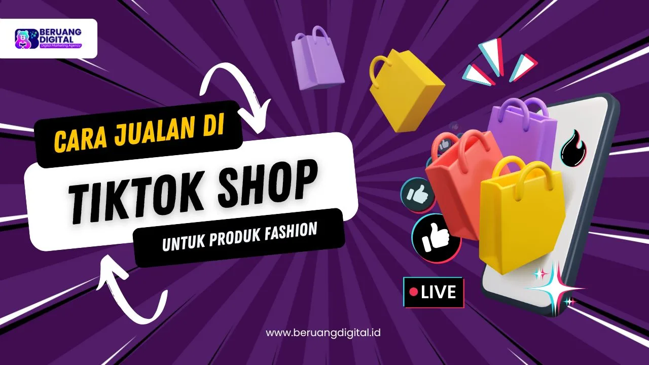 Cara Jualan di Tiktok Shop untuk Produk Fashion Online