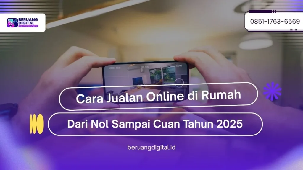 Cara Jualan Online di Rumah Sampai Dapat Cuan Tahun 2025