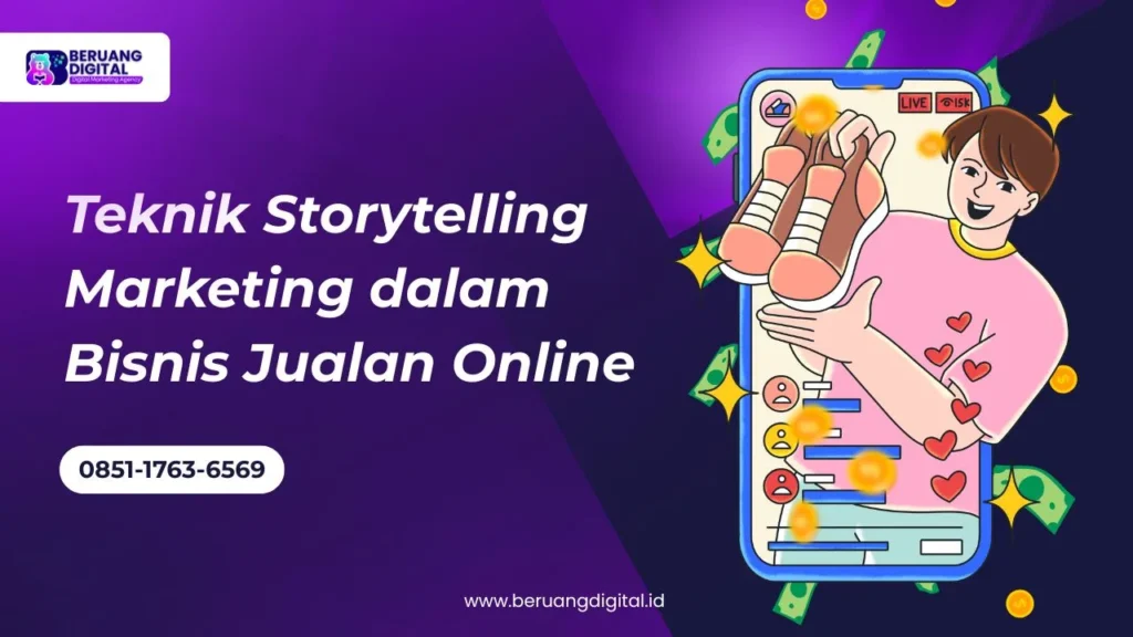 Teknik Storytelling Marketing dalam Bisnis Jualan Online