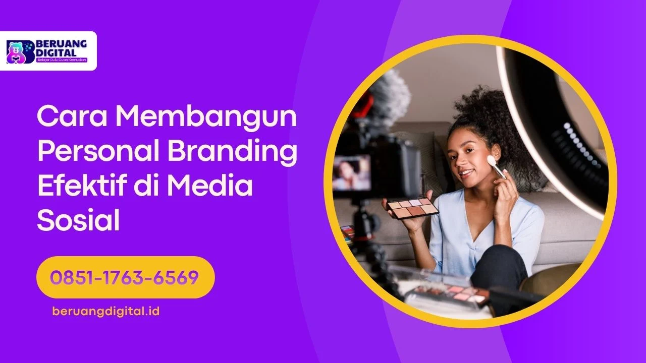 Cara Membangun Personal Branding Efektif di Media Sosial