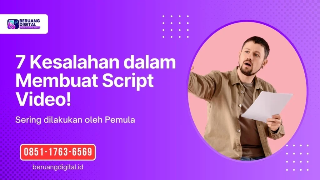 7 Kesalahan dalam Membuat Script Video yang Sering Dilakukan Pemula!