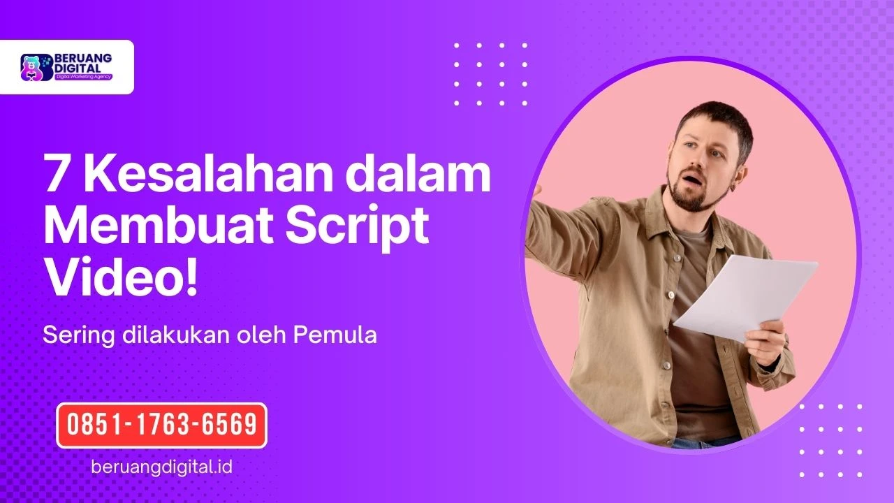 7 Kesalahan dalam Membuat Script Video yang Sering Dilakukan Pemula!