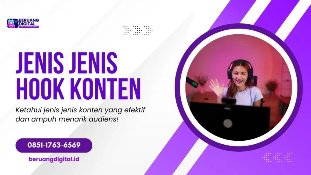 Ketahui Jenis Jenis Hook Konten Efektif Paling Ampuh Menarik Audiens!