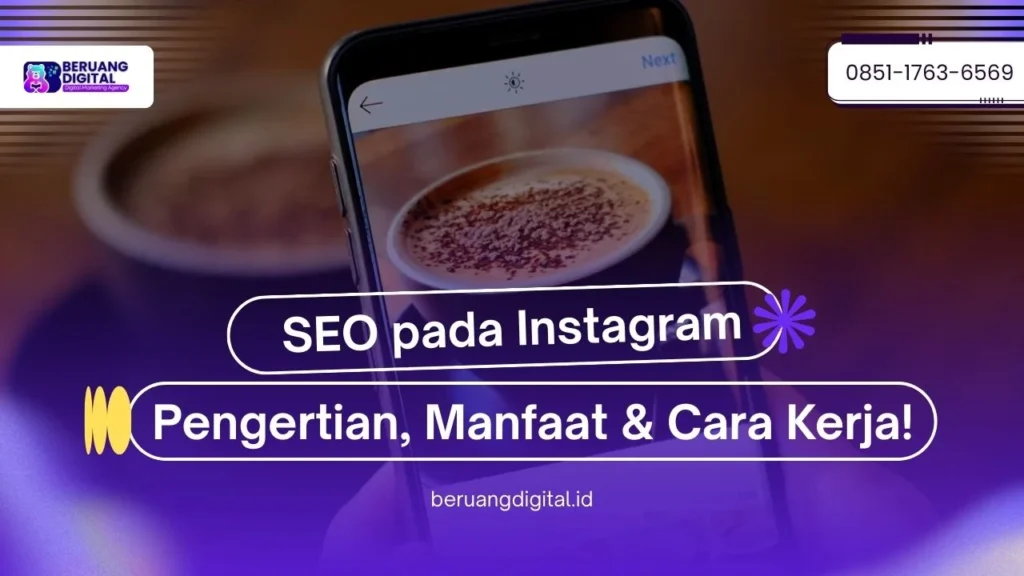 Pelajari SEO Instagram untuk Pemula Pengertian, Manfaat, hingga Cara Kerjanya