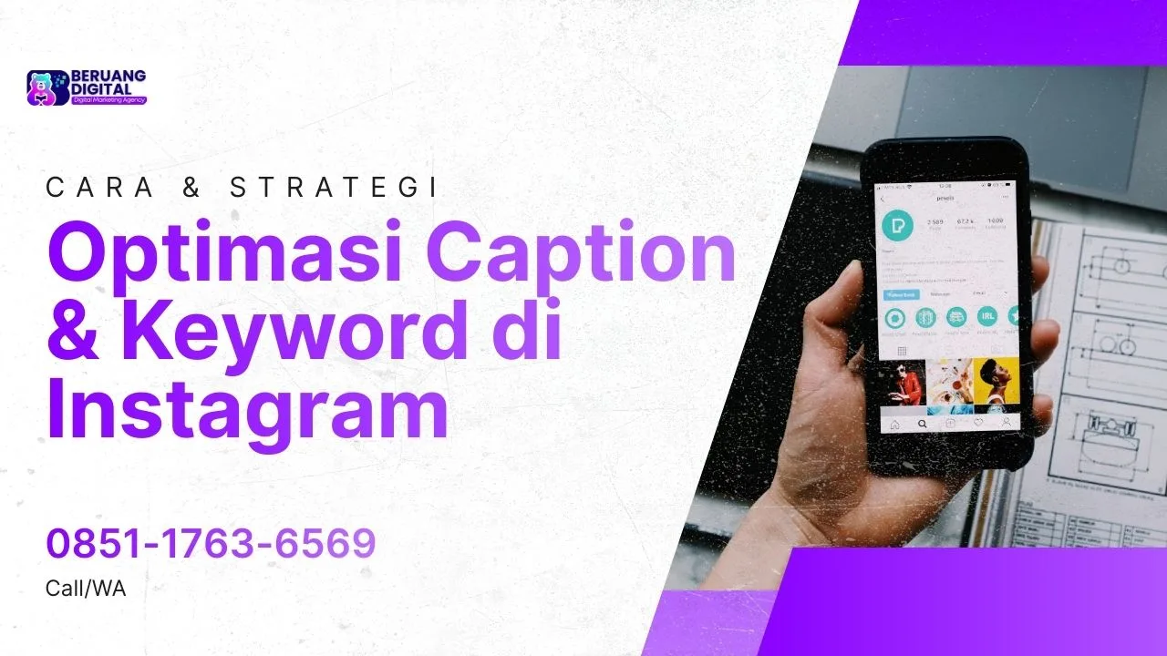 Cara Optimasi Caption Instagram untuk Bisnis Menggunakan Keyword yang Tepat!