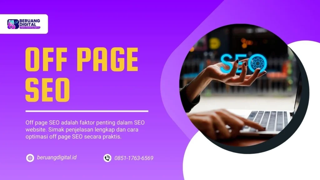 Off Page SEO Adalah Ketahui Pengertian hingga Cara Optimasi yang Benar!