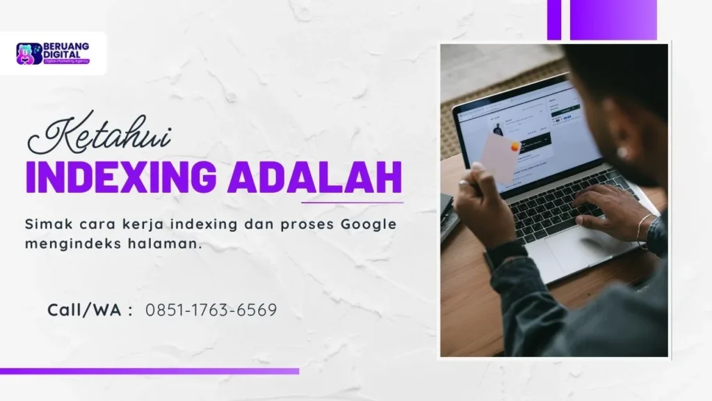 indexing Adalah Pelajari Pengertian hingga Cara Google dalam Mengindeks Halaman Website