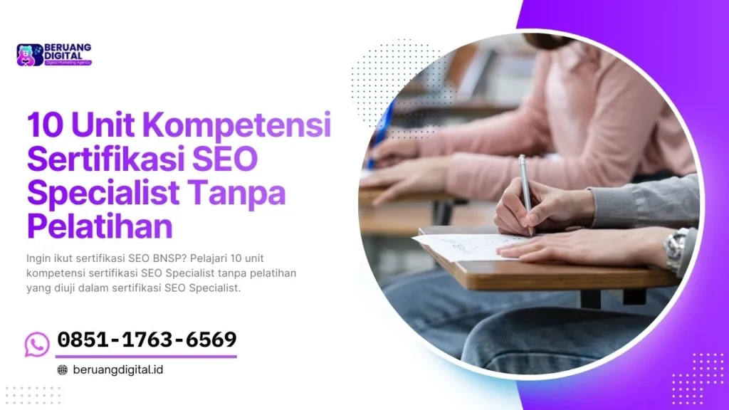 10 Unit Kompetensi Sertifikasi SEO Specialist Tanpa Pelatihan yang Harus Dikuasai