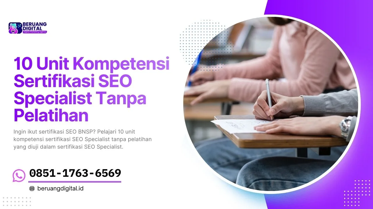 10 Unit Kompetensi Sertifikasi SEO Specialist Tanpa Pelatihan yang Harus Dikuasai