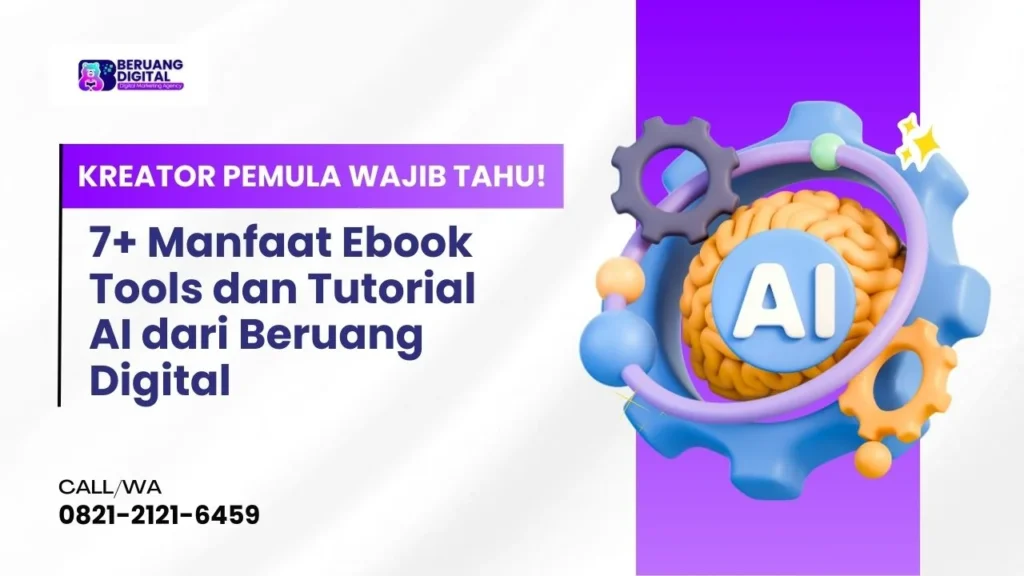7+ Manfaat Ebook Tutorial AI dari Beruang Digital yang Wajib Diketahui Kreator Pemula