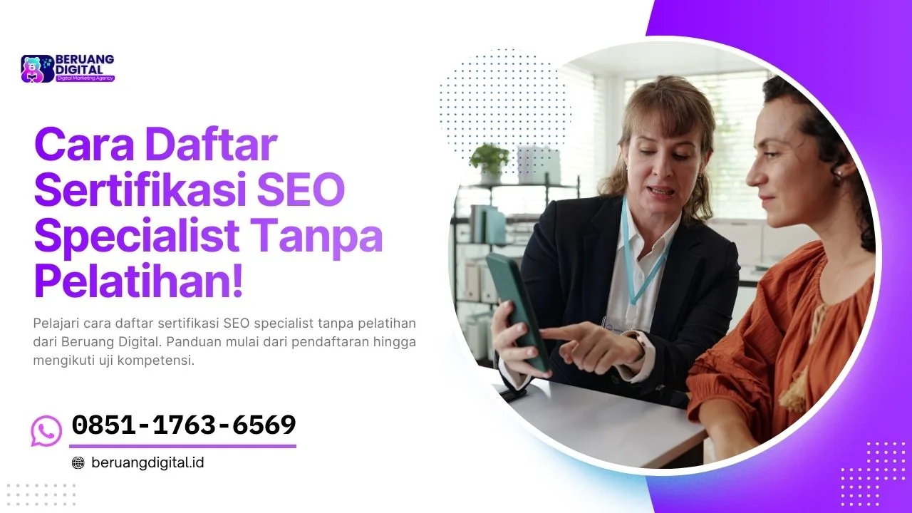 Cara Daftar Sertifikasi SEO Specialist Tanpa Pelatihan! Langkah Mudah Ikut Uji Kompetensi BNSP