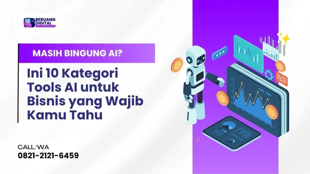 Masih Bingung AI Ini 10 Kategori Tools AI untuk Bisnis yang Wajib Kamu Tahu